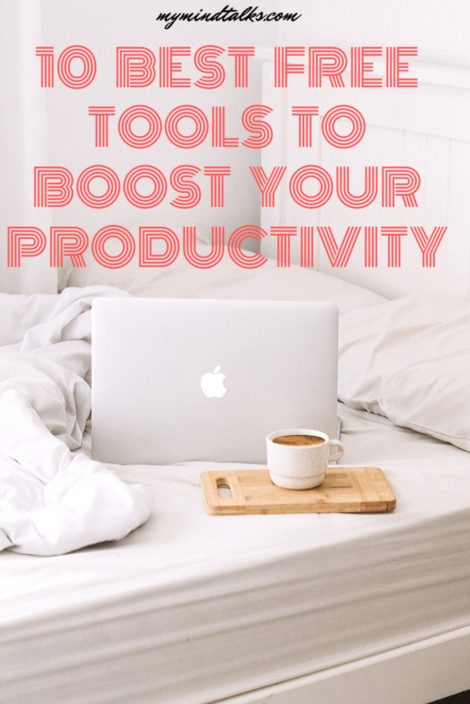 10 best free tools to boost your productivity