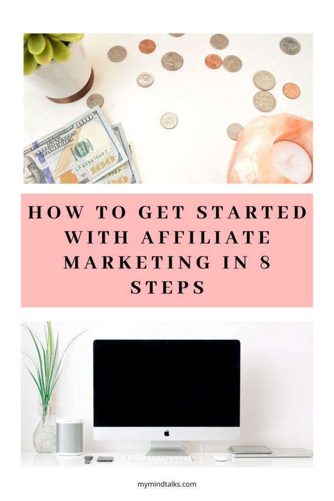 How To Get Started With Affiliate Marketing in 8 Steps 