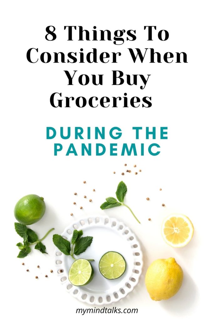 8 Things To Consider When You Buy Groceries During The Pandemic
